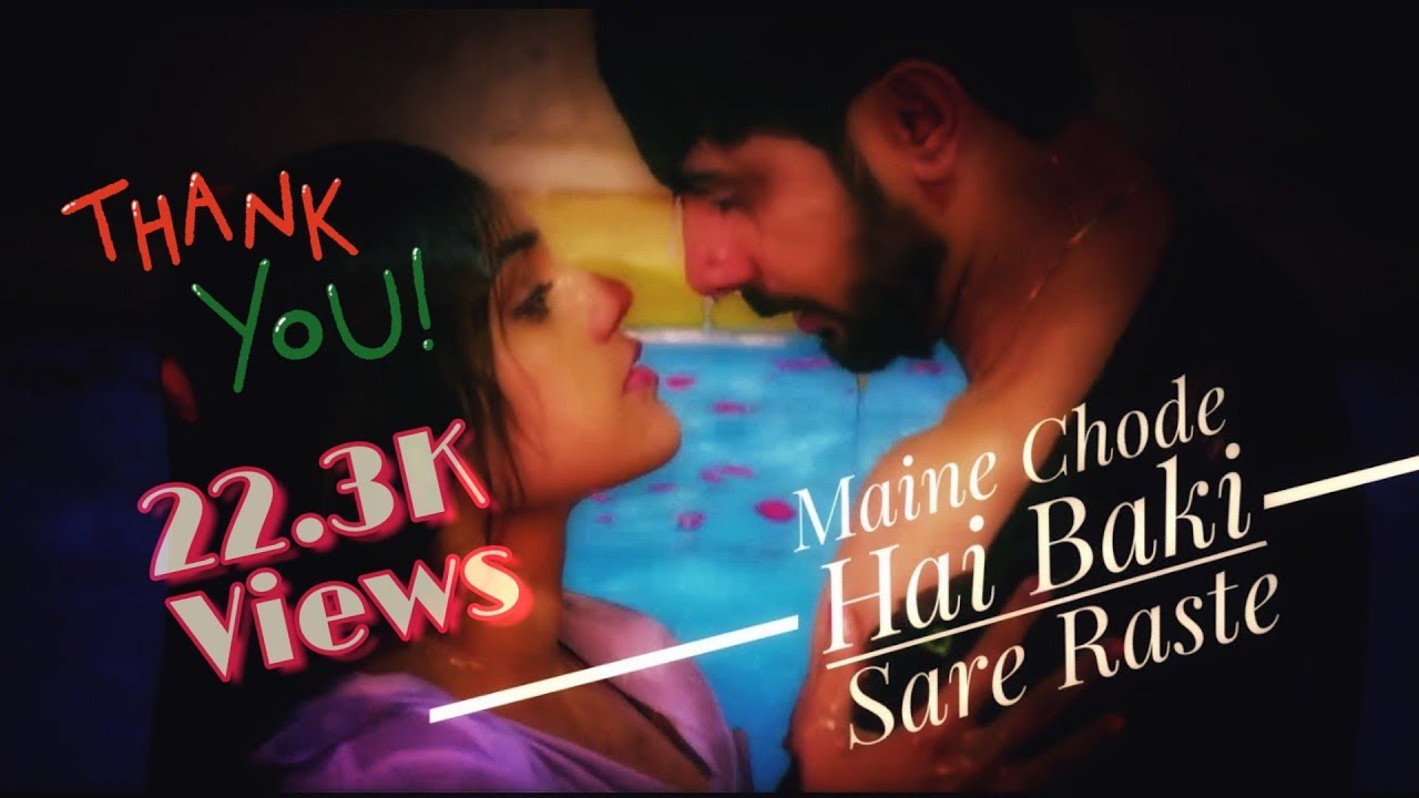 Maine chode Hai Baki Sare Raste love mp3 song