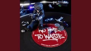 Download Lagu No Time To Waste Download Lagu No Time To Waste