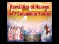 Seven Columbian Youths - Visit to Heaven 1 of 3