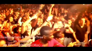 Claudio Cristo & Yves LaTroa vs. Imaani - My Friend (Original Mix)
