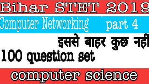 Networking part 4 for Bihar STET computer science/Delhi police