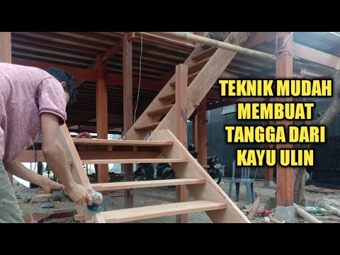 Teknik membuat tangga rumah panggung suku bugis dari kayu ulin model L.