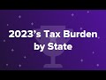 2023’s Tax Burden by State