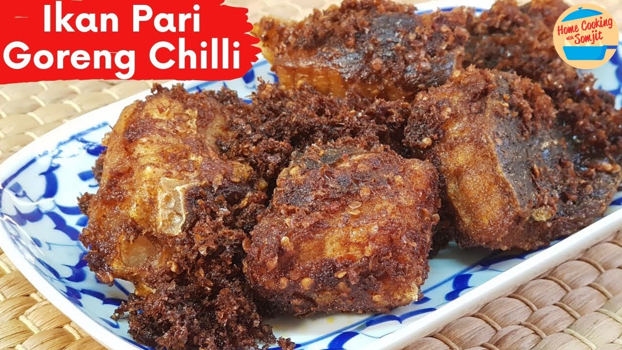 Deep Fried Stingray with Crispy Chilli Ikan Pari Goreng Cili YouTube