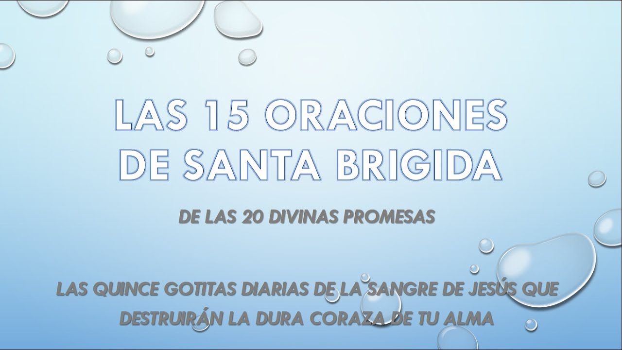 Las 15 oraciones de Santa Brígida por un año "Completas" (Meditación de