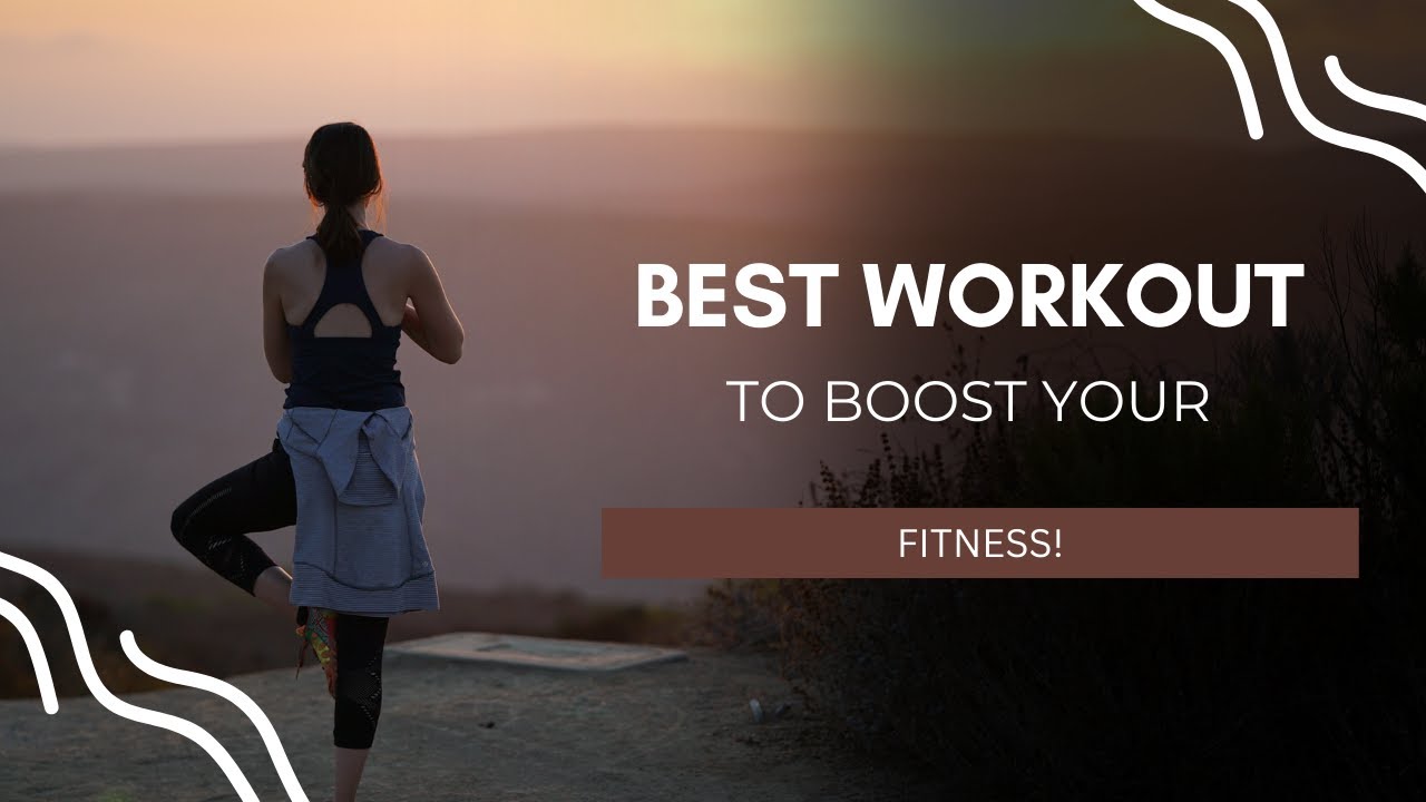 Boost Your Fitness With These Exercise - YouTube