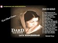 लता मंगेशकर "दर्द" ग़मग़ीन नग़मे Lata Mangeshkar "Dard" Sad Songs - Woh Bhooli Dastaan - Revival Songs