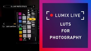 LUMIX Live : LUTs for Photography