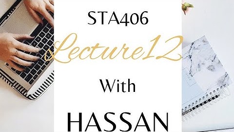 sta406 lecture#12 complete by final term preparation  |hassan khan Academy