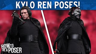 Hot Toys Kylo Ren Star Wars The Rise of Skywalker Figure Posing! | How To Be A Poser