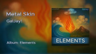 Galjay - Metal Skin