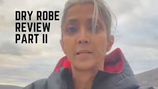 Dry Robe Review Part II