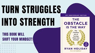 The Obstacle Is the Way by Ryan Holiday | Stoic Book Summary That Will Transform Your Challenges