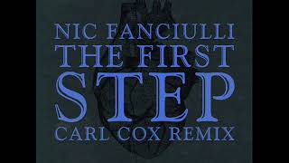 Nic Fanciulli - The First Step (Carl Cox Extended Mix)