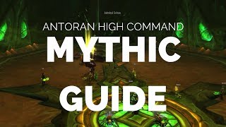 Antoran High Command  - Mythic Raid Guide