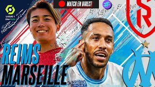 🔴LIVE | REIMS vs MARSEILLE - 6ème PLACE DE LIGUE 1 EN VUE !