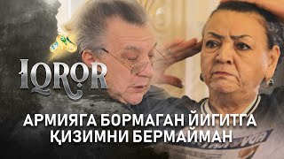 Армияга бормаган йигитга қизимни бермайман... Iqror, 493 - son