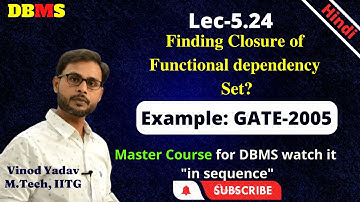 L5.24 | GATE 2005 | Finding Closure of Functional dependency in DBMS