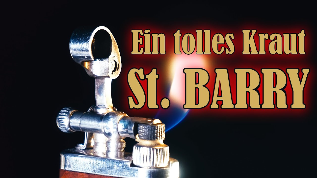 Ein tolles Kraut - St. BARRY