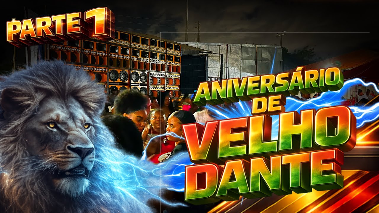 ANIVERSÁRIO DE VELHO DANTE COM A RADIOLA IRIE FM VIP LION OURO NO MARUJO. (PARTE 1)