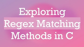 Exploring Regex Matching Methods in C