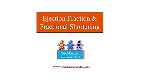 Ejection Fraction & Fractional Shortening