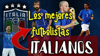 Los mejores jugadores italianos de fútbol de todos los tiempos