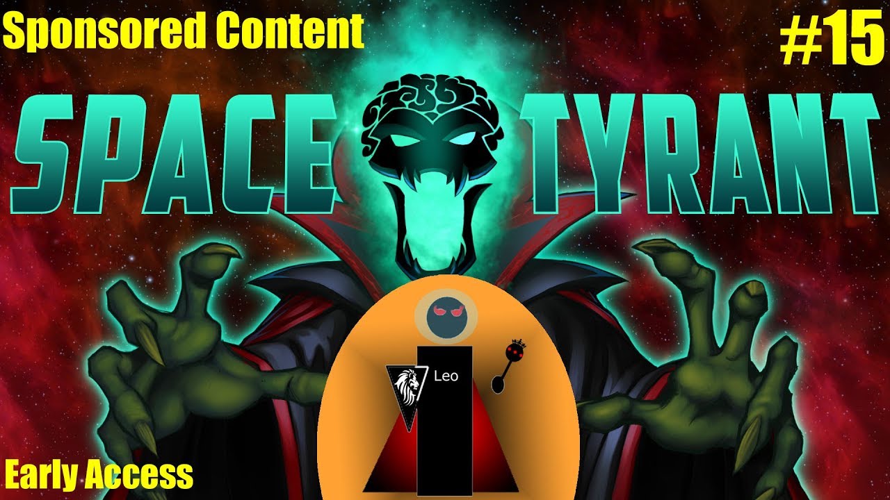 Let's Play Space Tyrant (Early Access) #15 Armoured Assault