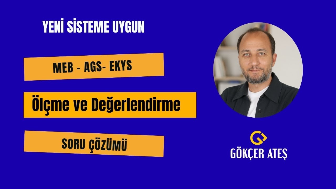 1) Soru Çözümü- Ölçme ve Değerlendirme - Temel Kavramlar I