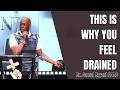 Dr Jamal Bryant 2026 THIS IS WHY YOU FEEL DRAINED 