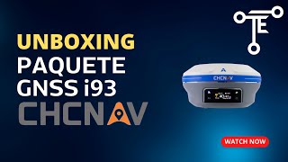 UNBOXING GNSS MODELO i93 CHCNAV