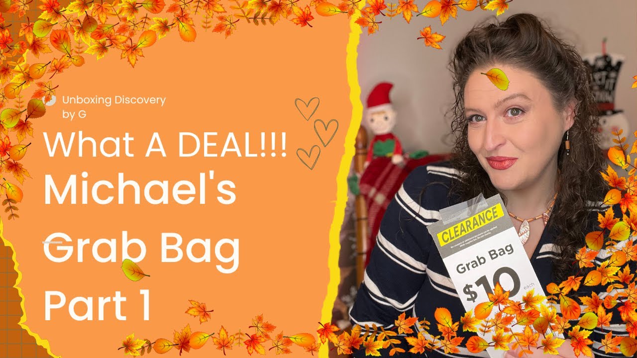 Michael's Grab Bag Part 1  What A DEAL!!!