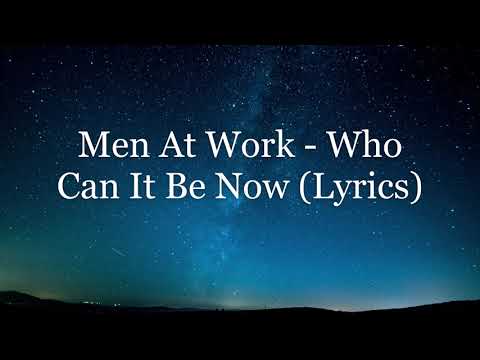 Men At Work - Who Can It Be Now