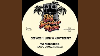 Video thumbnail of "Ceevox - Tambores (Doug Gomez Main Merecumbe Remix)"