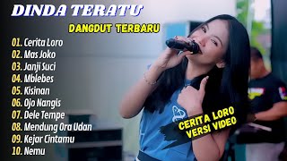 Dinda Teratu - CERITO LORO - MAS JOKO || KOPLO TERPOPULER 2024