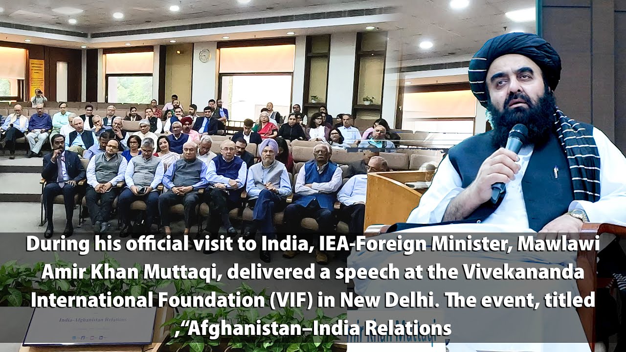 IEA Foreign Minister’s Address at VIF, New Delhi