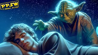 What If Yoda Changed Anakin Skywalker's Dreams