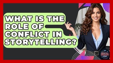 What Is The Role Of Conflict In Storytelling? - Graphic Design Nerd