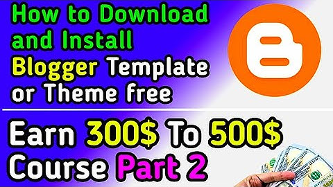 How to download and install blogger theme free blogger template #temple #theme
