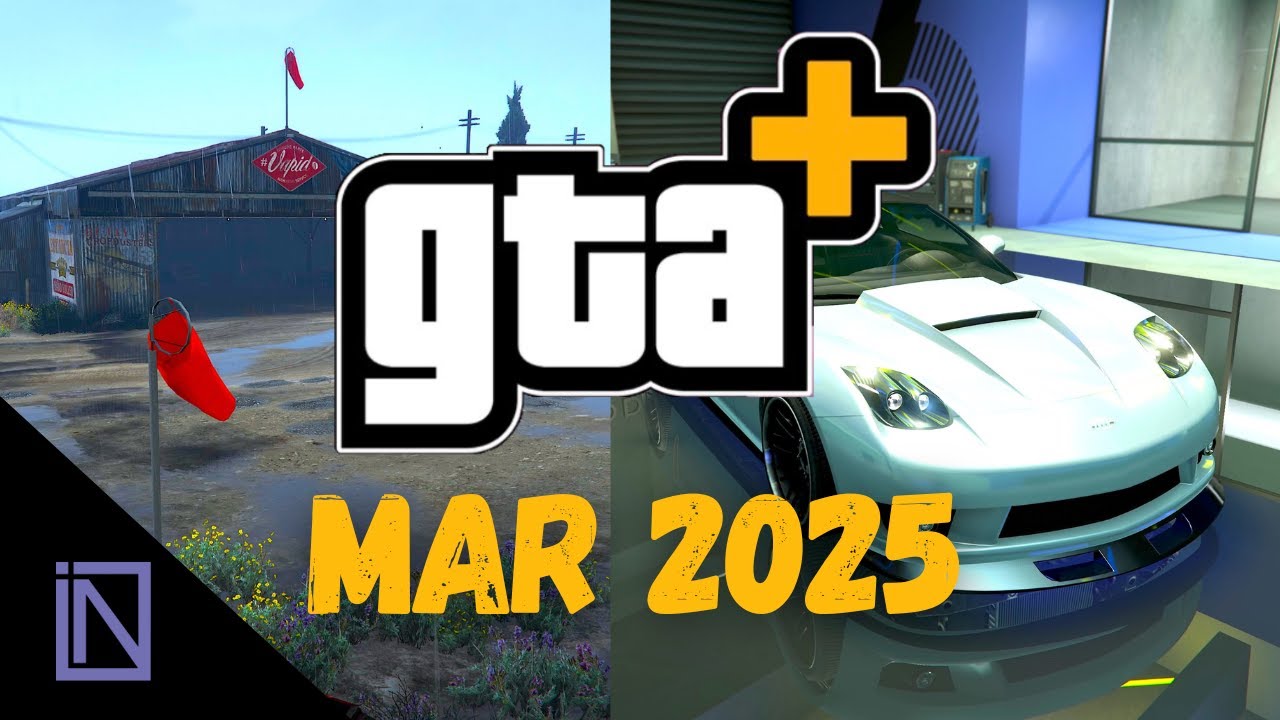 GTA Plus March 2025 Your Essential Guide