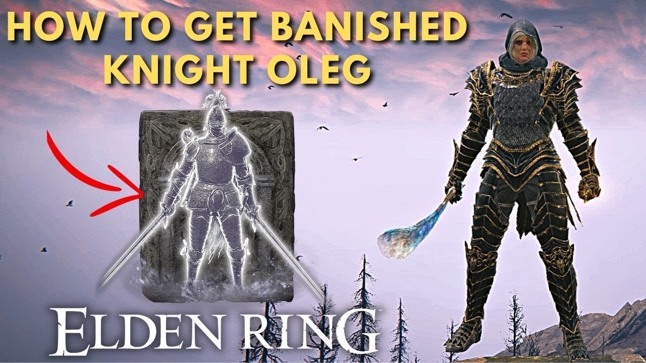 How To Get Banished Knight Oleg Spirit Ashes Location Guide Elden