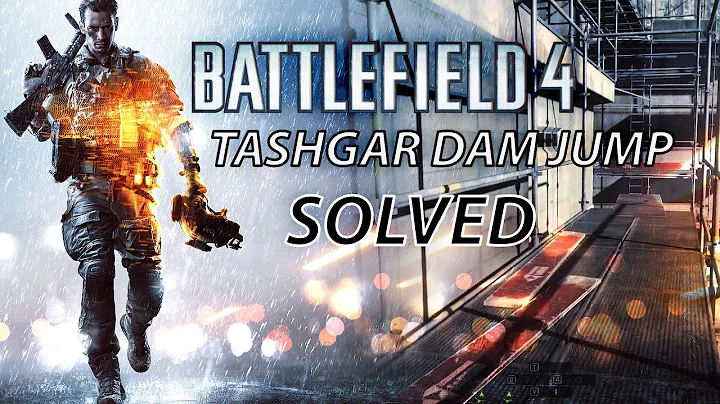 Battlefield 4 - How to jump off the scaffolding at the Tashgar dam? [SOLVED]