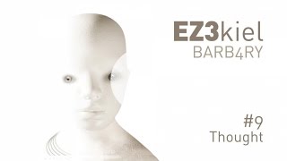 EZ3kiel - Barb4ry #9 Thought