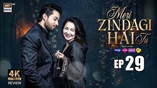 Meri Zindagi Hai Tu Episode 29 | 10 Feb 2026 | ENG SUB | Hania Aamir | Bilal Abbas | ARY Digital