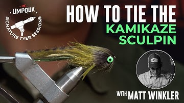 How to tie the Kamikaze Sculpin with Umpqua Signature tyer Matt Winkler