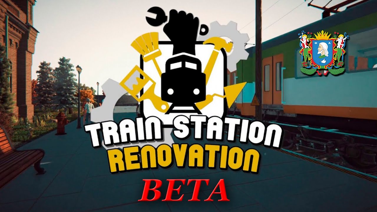 Train Station Renovation [BETA] ► Обзор игры
