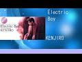 Electric Boy / KENJIRO