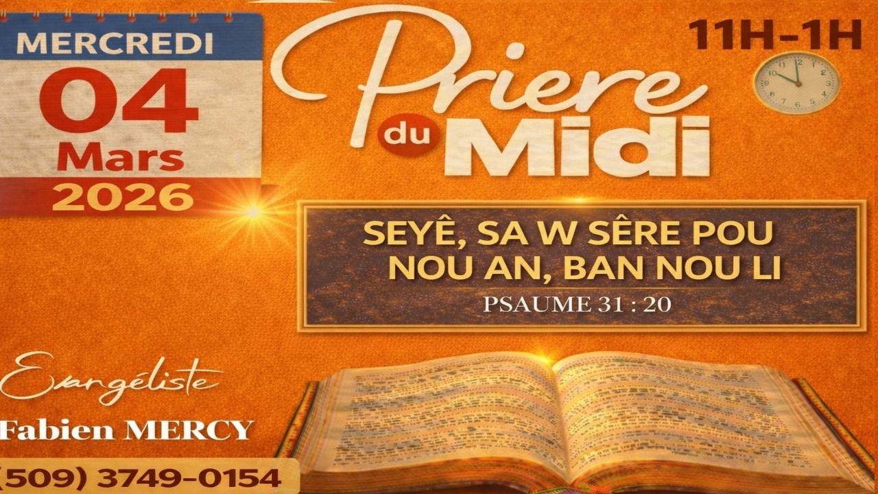 PRIERE MIDI EN DIRECT MERCREDI 04 MARS 2026  ► SEYÈ SA W SERE POU NOU AN, BAN NOU LI -