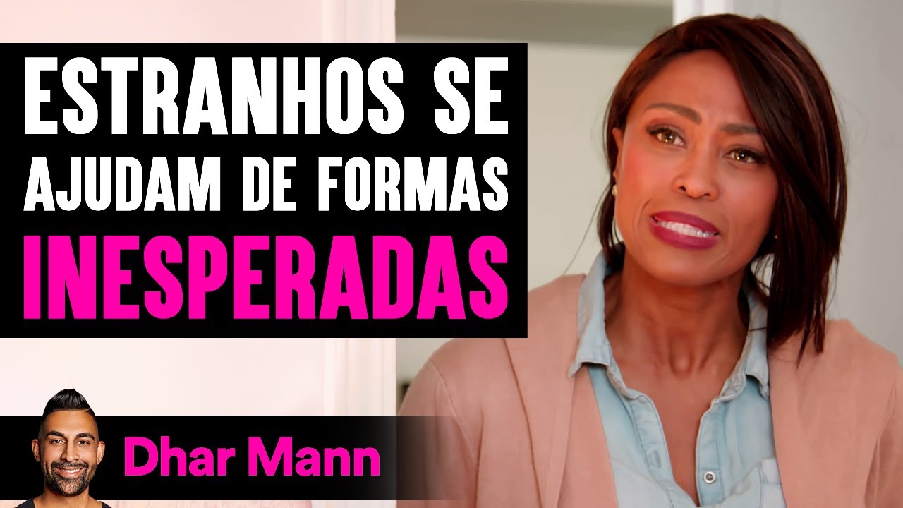 Estranhos Se Ajudam Uns Aos Outros De Formas Inesperadas | Dhar Mann Studios