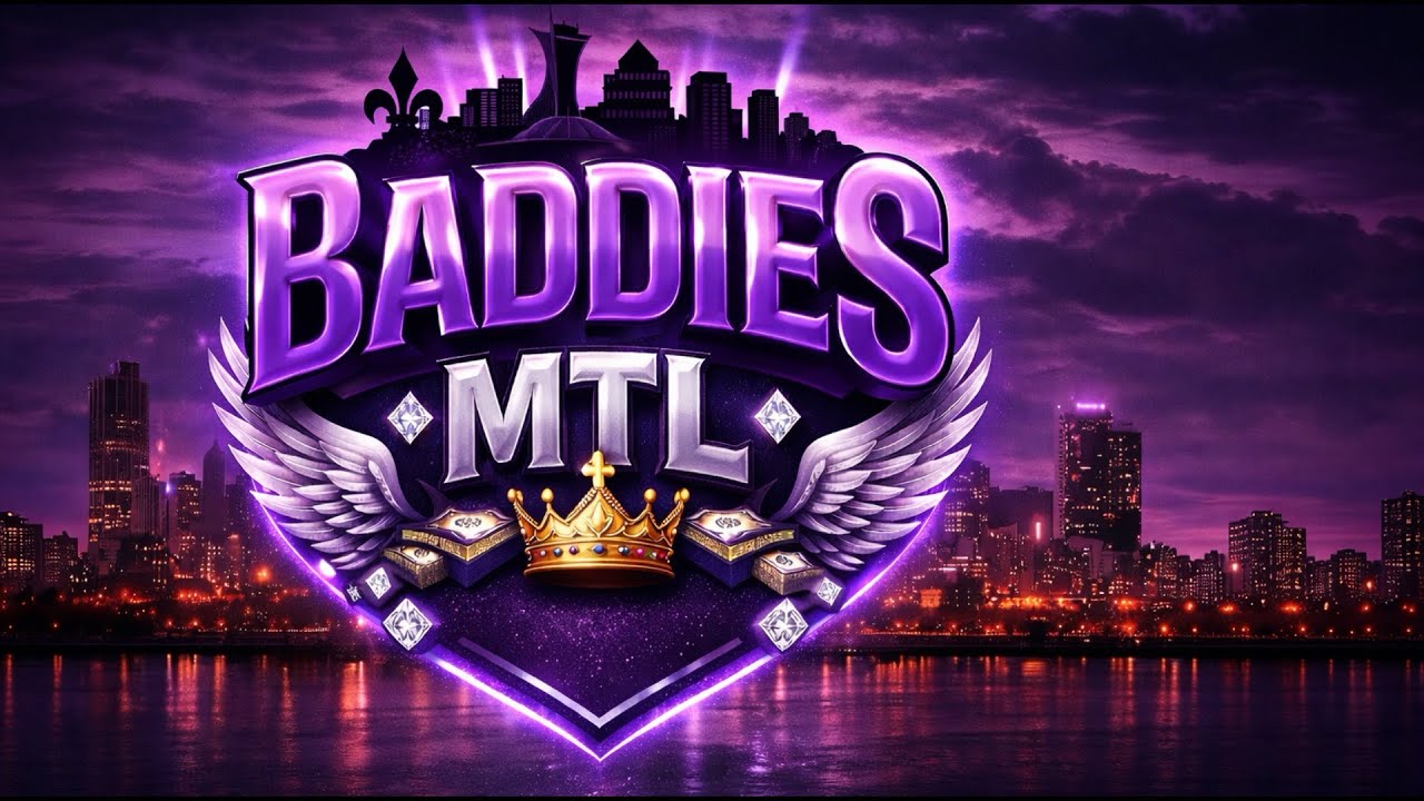 BADDIES MTL - The Villain Arc - S0, E0